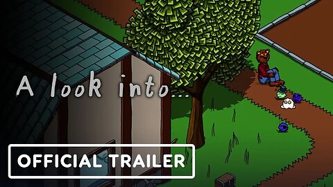 A Look Into - Official Trailer | IndieMania Showcase 2024