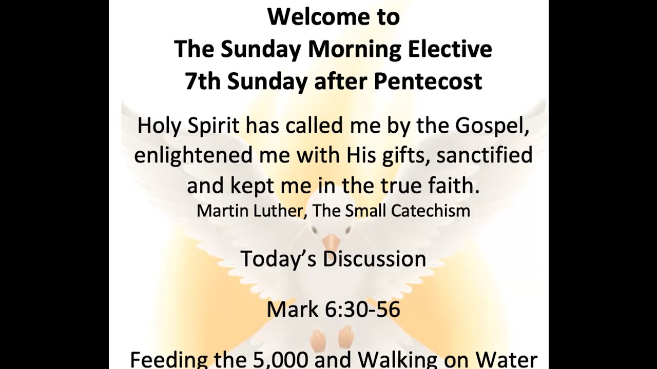21-07-11 Sunday Morning Elective - Mark 6:30-52