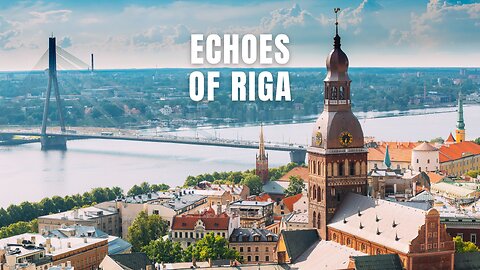 Echoes of Riga #riga #LatviaMusic