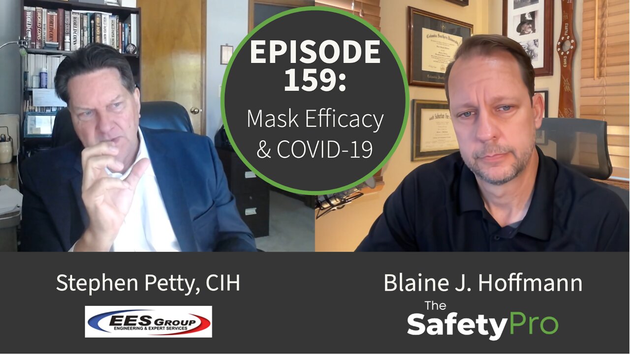 Episode 159: Mask Efficacy & COVID-19 w/Stephen Petty, CIH