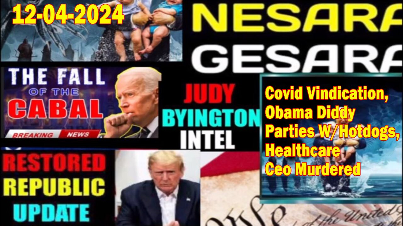 Judy Byington. Restored Republic via a GCR ~ Situation Update Dec 4 ~ Covid Vindication, Obama Diddy Parties W/Hotdogs, Healthcare Ceo Murdered - Benjamin Fulford