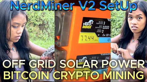 🇵🇭 Solar Powered NerdMiner V2 Dual Crypto Miner NEW Unboxing & Setup Off Grid Living Philippines