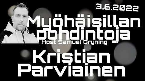 Myöhäisillan pohdintoja - Kristian Parviainen