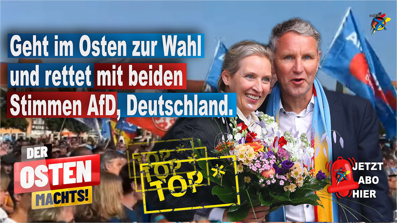 Geht im Osten zur Wahl und rettet mit beiden Stimmen AfD, Deutschland.