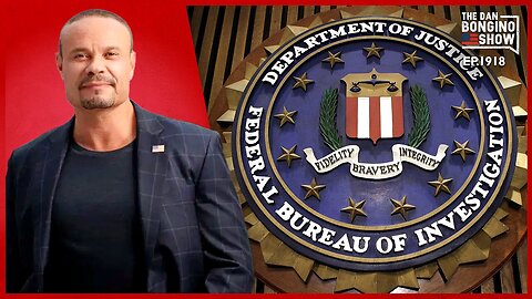 Is There Anyone The FBI Wasn’t Spying On? (Ep. 1918) - 08/28/2024