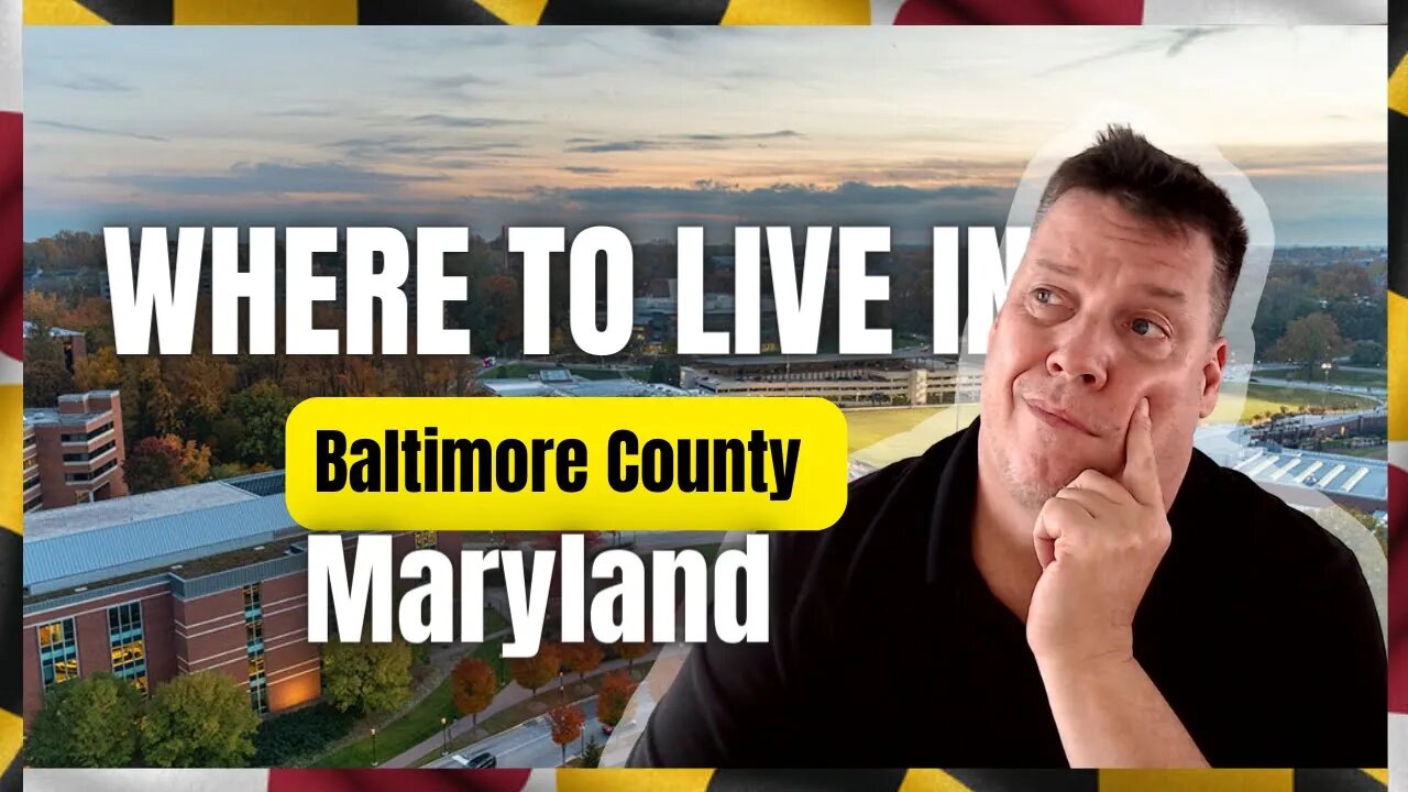 Where Should I Live When Moving To Baltimore County Maryland - Find The Perfect Spot!