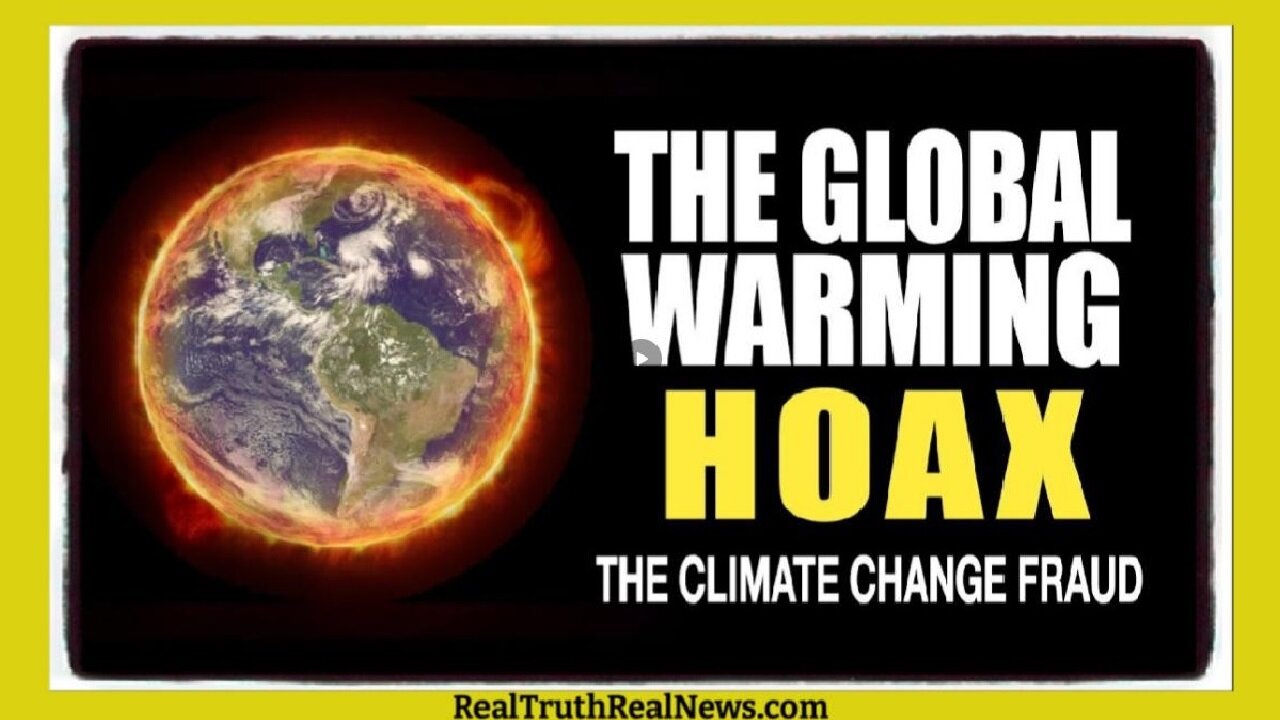 🌦️ Climate Change Lies 🌡️ Ivy League Scientists Expose Climate Fraud 🌤️ It's All About Globalist Control, Money, & Destruction!