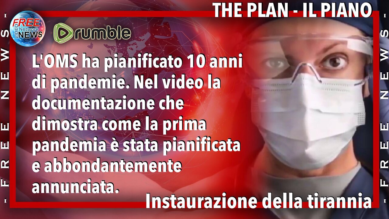 THE PLAN: l'OMS ha pianificato 10 anni di pandemie, dal 2020 al 2030.