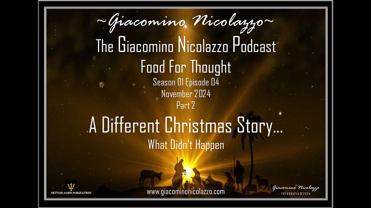 THE GIACOMINO NICOLAZZO PODCAST. A DIFFERENT CHRISTMAS STORY. PART 2