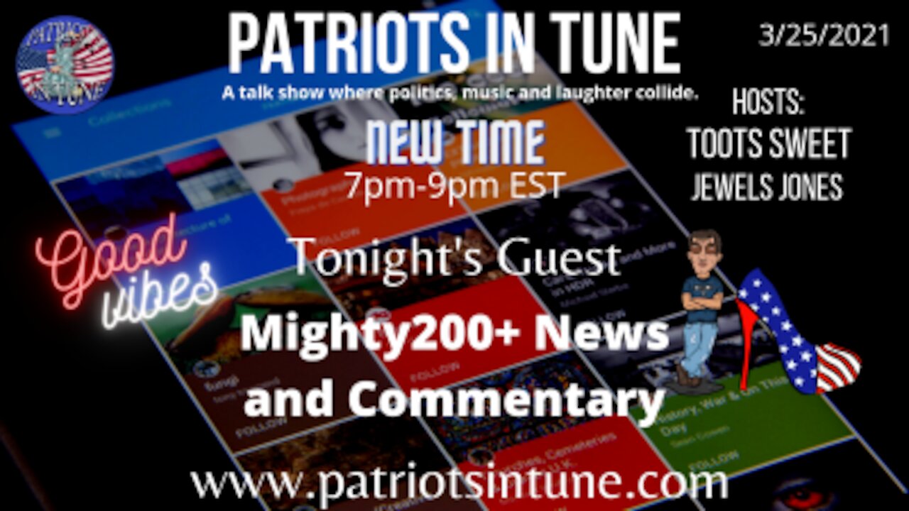 PATRIOTS IN TUNE SHOW #333: TOOTS SWEET ~&~ JEWELS JONES 3-25-2021