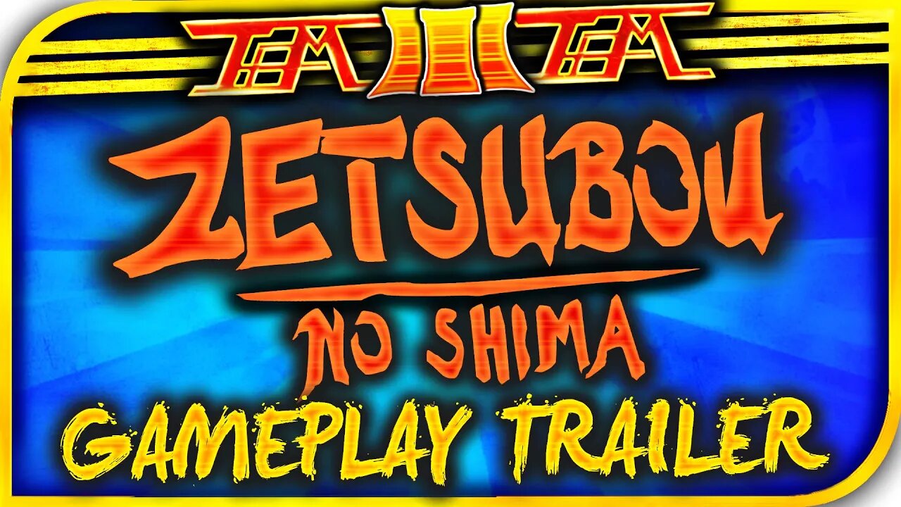 "ZETSUBOU NO SHIMA TRAILER" Eclipse Zetsubou No Shima Gameplay Trailer "ZETSUBOU NO SHIMA GAMEPLAY"