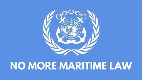 NO MORE MARITIME LAW [PROOF?]