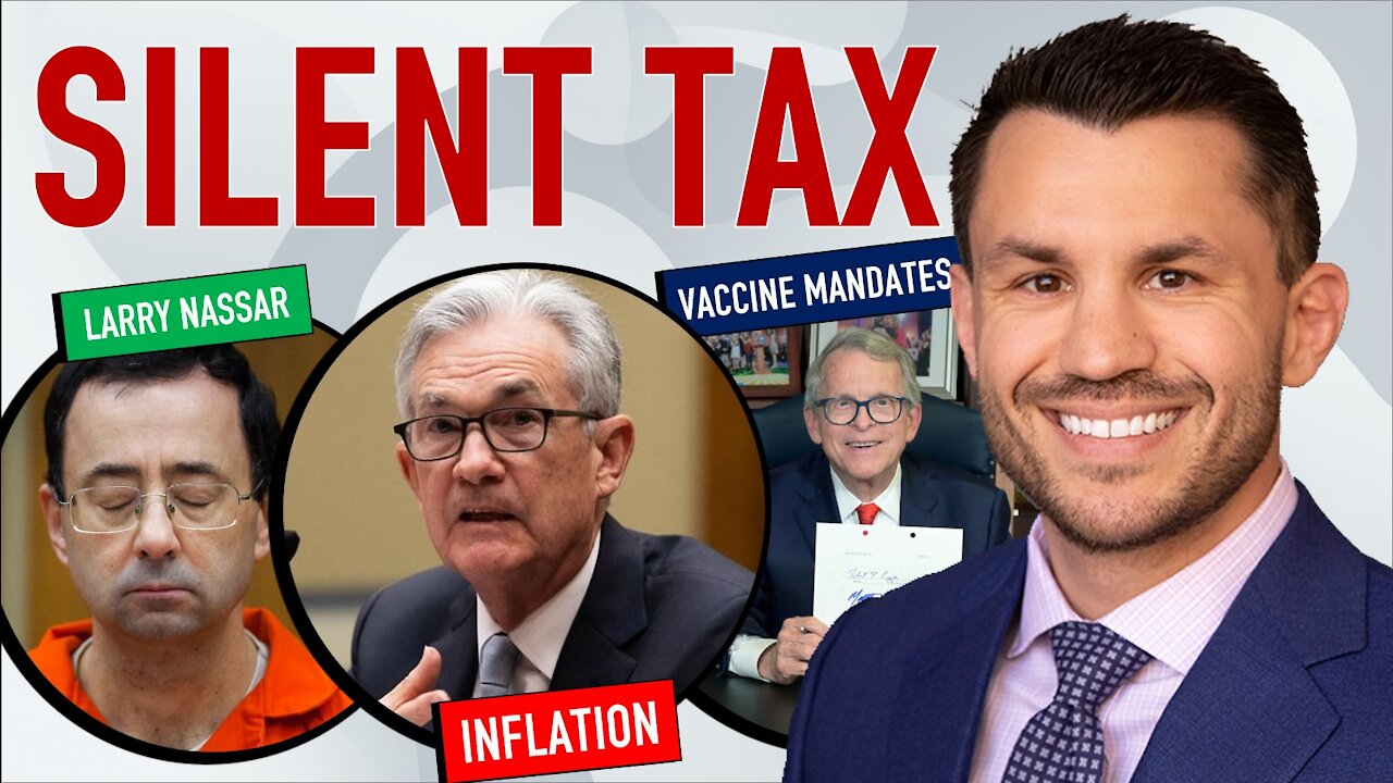 Biden’s Inflation Economics, Vaccine Mandates in OH, CA + Army, FBI Failures in Larry Nassar Case