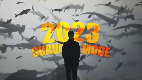 IT'S TIME WE TALK ABOUT THIS: 2023 SURVIVAL MODE