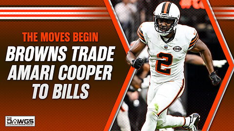 Browns Trade Amari Cooper to the Bills | Cleveland Browns Podcast 2024