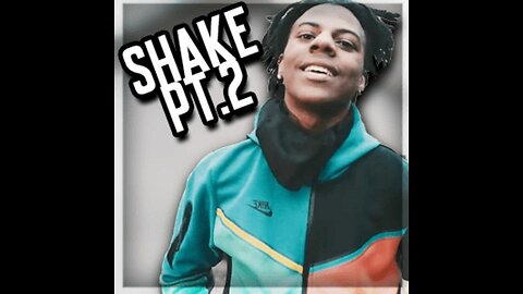 ISHOWSPEED SHAKE P2 OFFICIAL MUSIC VIDEO