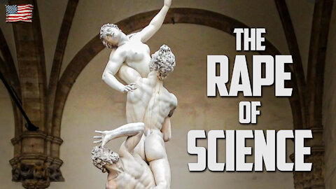 THE RAPE OF SCIENCE