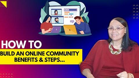 How to Build an Online Community Benefits, Steps, and Why It’s Essential for Your Brand