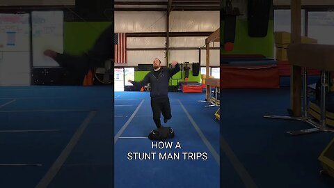 How a Stunt Man trips