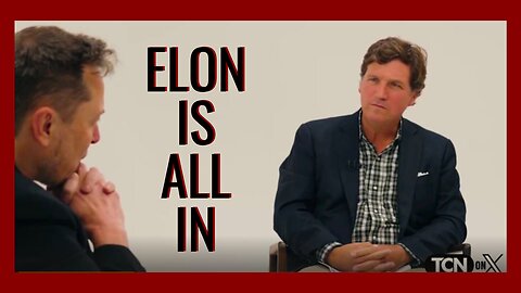 Elon Musk and Tucker Carlson | ALL IN!