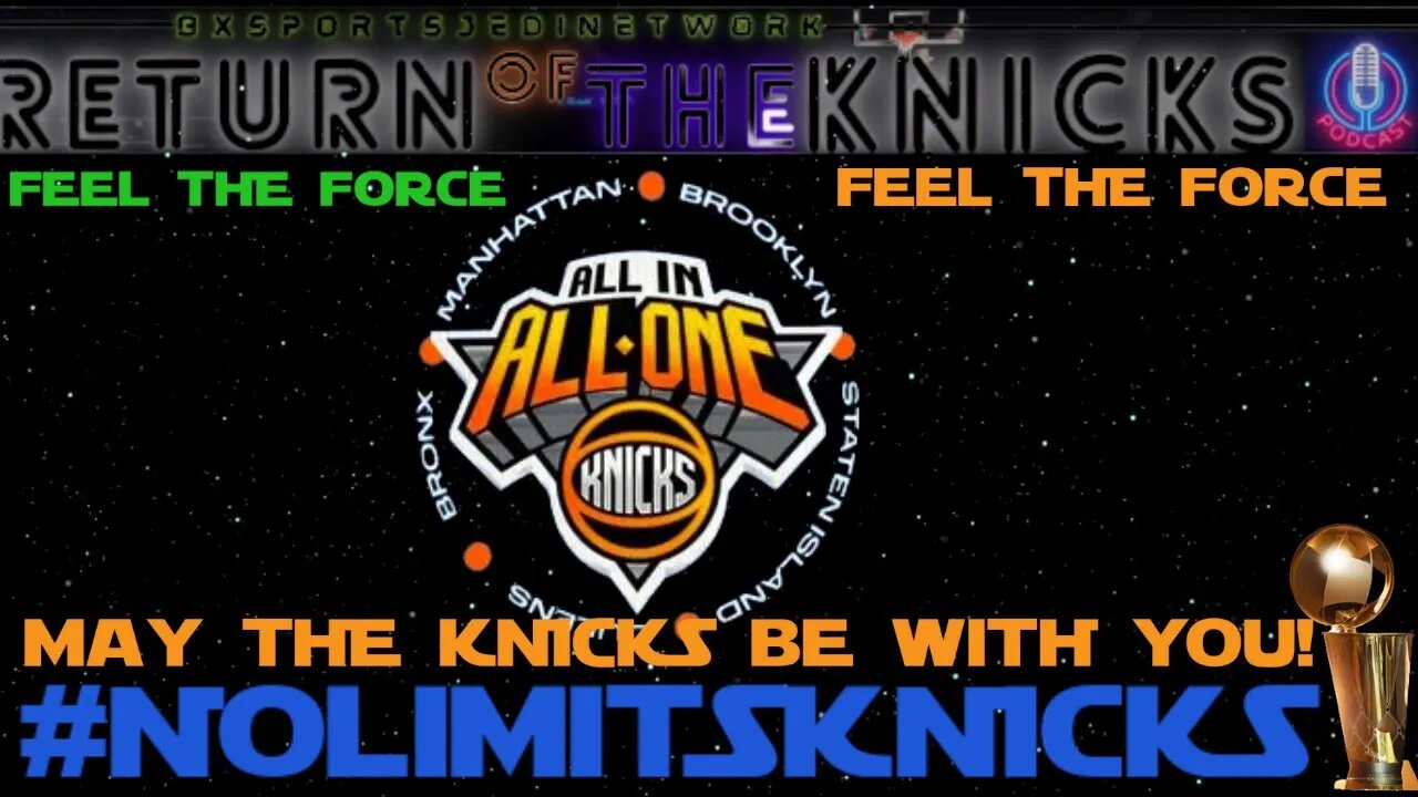 RETURN OF THE KNICKS PODCAST PLAYOOFS TIME FEEL THE FORCE ! #NOLIMITSKNICKS