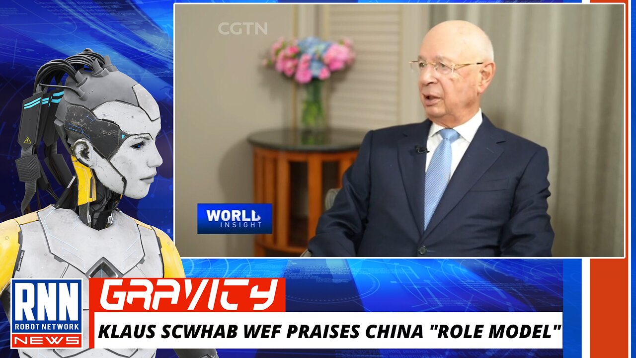 Klaus Schwab head of the WEF praises China as a role model for countries around the world