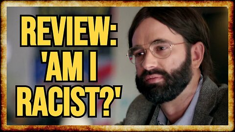 Russ Reviews Matt Walsh's 'Am I Racist?'