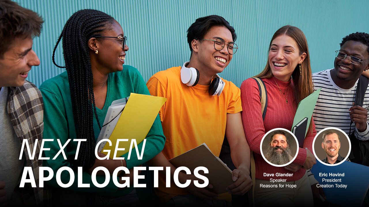 Next Gen Apologetics | Eric Hovind & Dave Glander | Creation Today Show #386