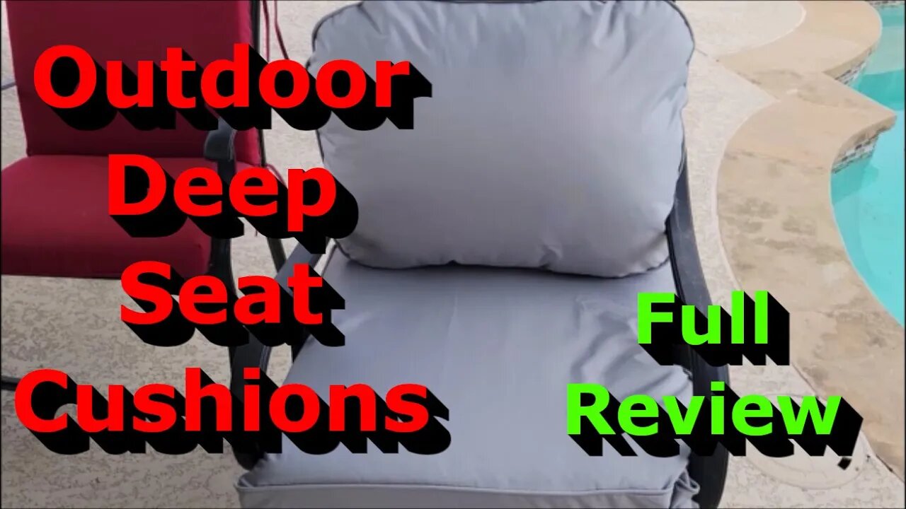 Outdoor Deep Seat Cushions - Full Review - Nice and Very Comfy!