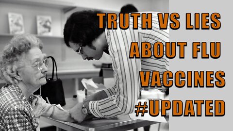 Truth Vs Lies About Flu Vaccines *Updated*