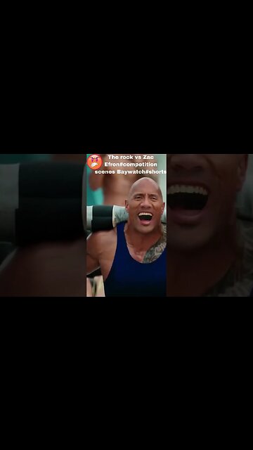 The rock vs Zac Efron#competition scenes Baywatch#shorts