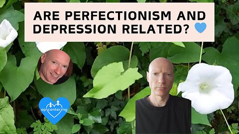 Are Perfectionism And Depression Related? 💙