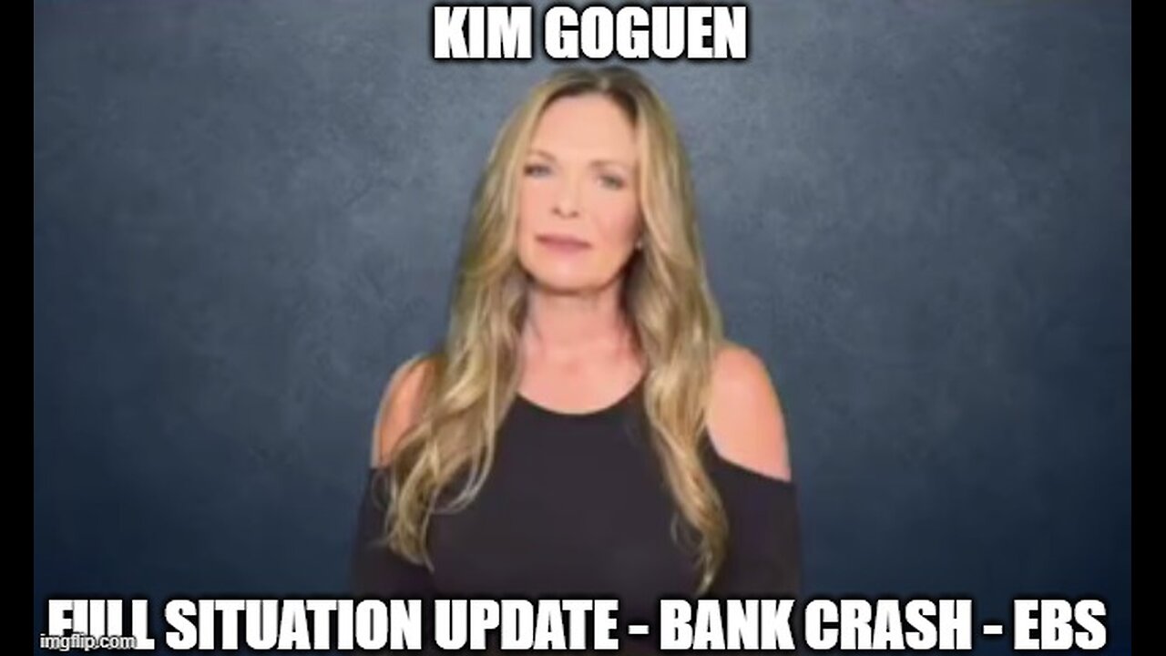 Kim Goguen: Full Situation Update 10/24/24 - Bank Crash - EBS!