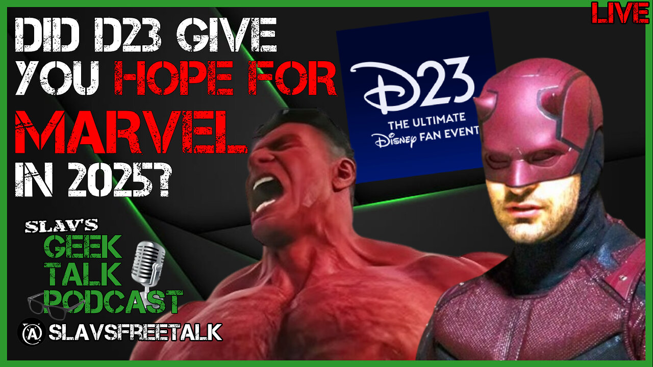 Did D23 Give You HOPE for MARVEL Heading Into 2025? | LIVE