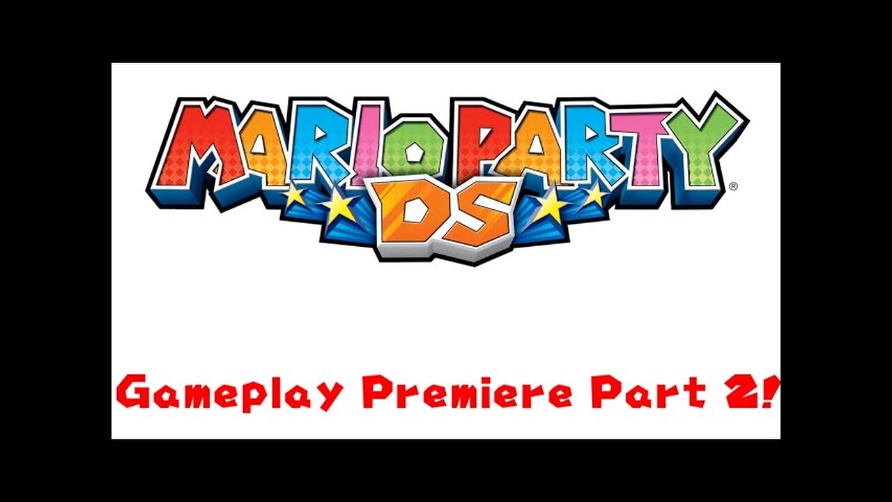 Mario Party DS Gameplay Premiere Part 2!