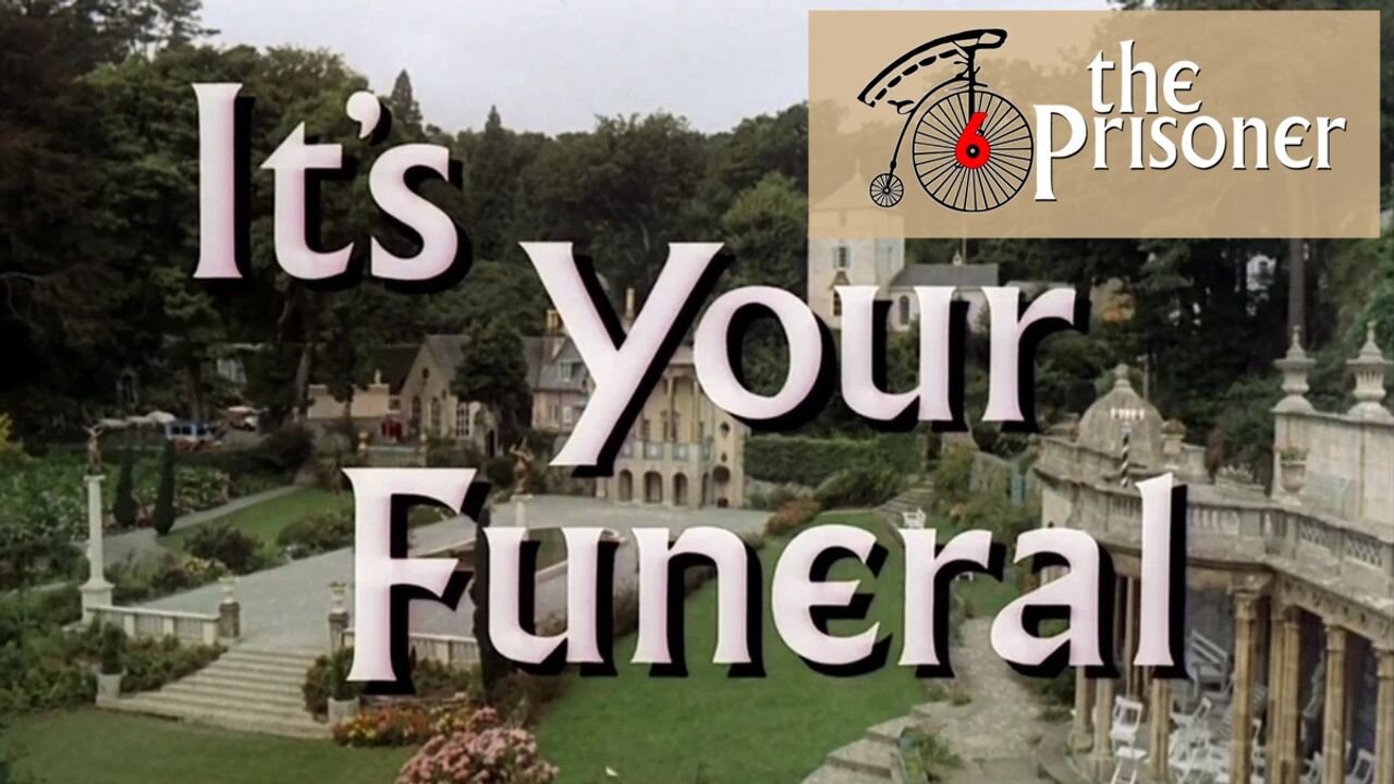 The Prisoner - It's Your Funeral - Episode 11