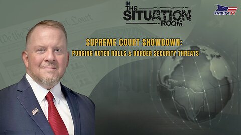 Supreme Court Showdown: Purging Voter Rolls & Border Security Threats