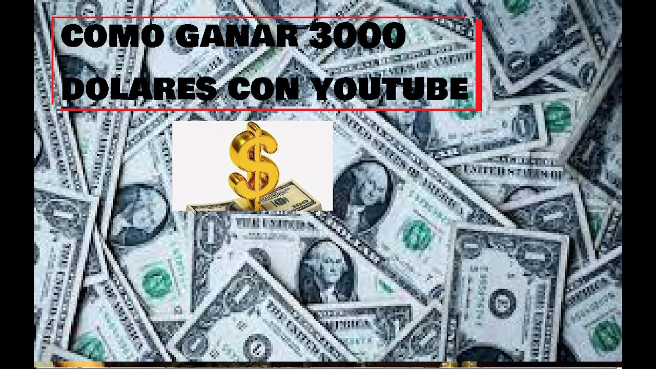 como ganar 3000 dolares pasivo,,, youtube