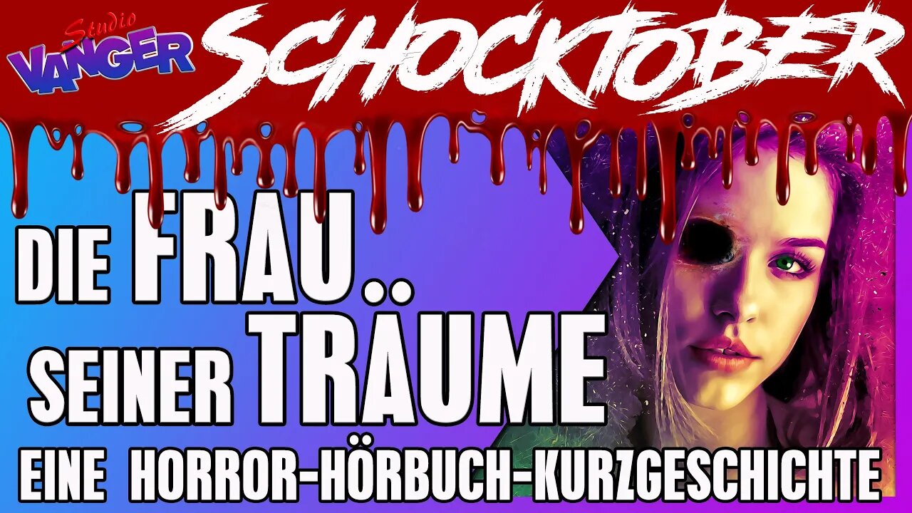 Die Frau seiner Träume - Horror-Hörbuch - Komplette Kurzgeschichte