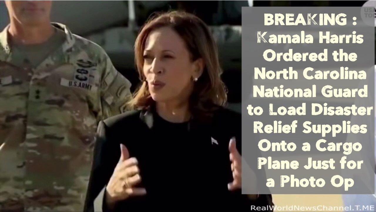 BREAKING: Kamala Harris Ordered the North Carolina National Guard to Load Disaster Relief Supplies