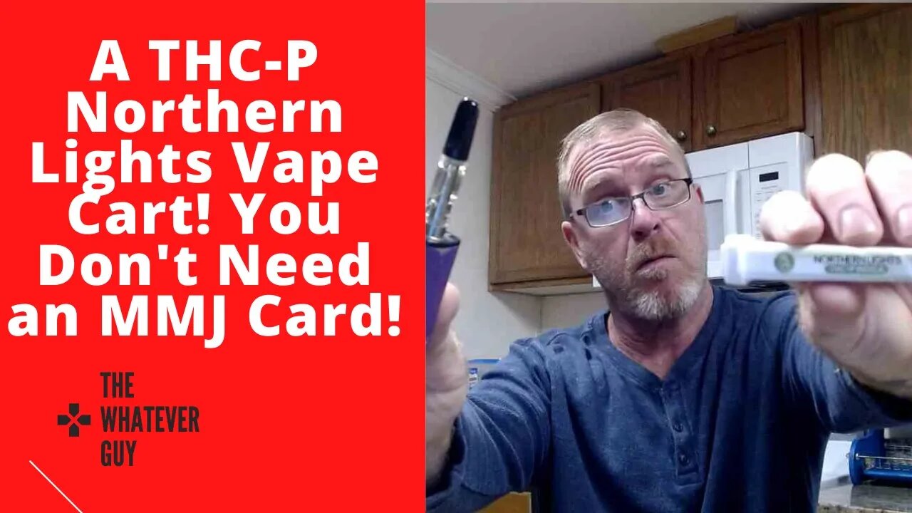 A THC-P Northern Lights Vape Cart! You Don't Need an MMJ Card!