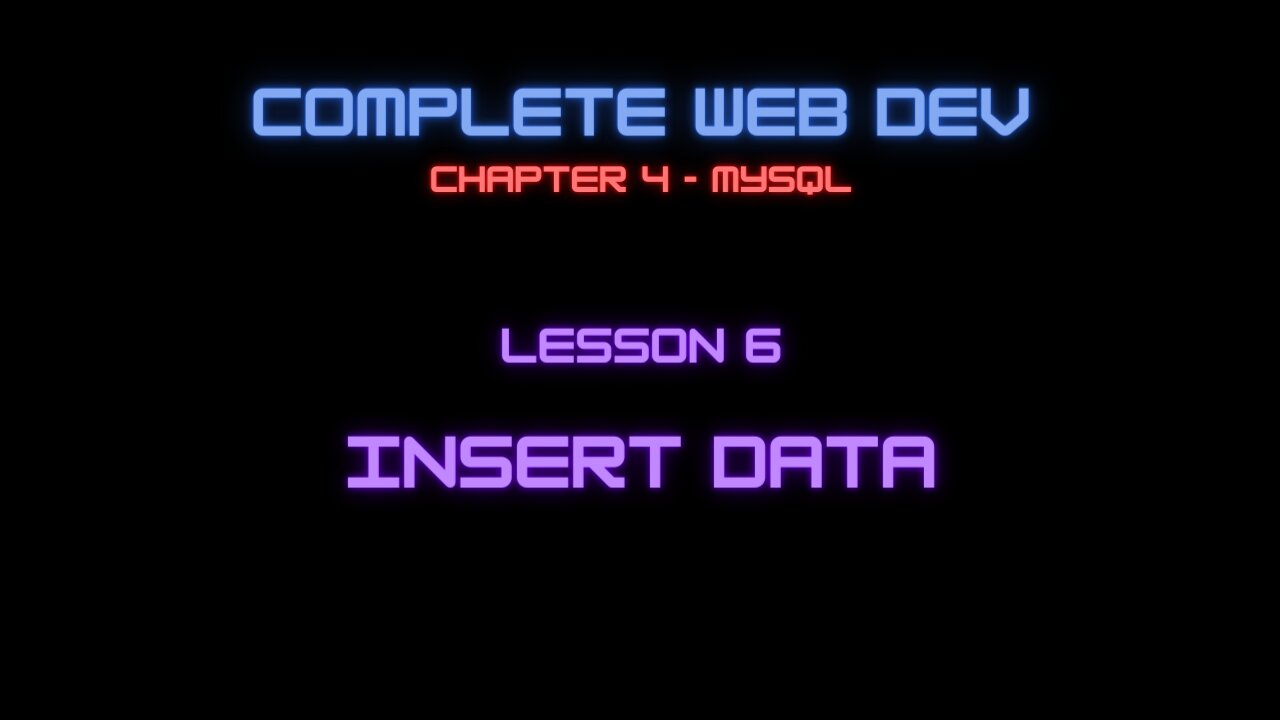 Complete Web Developer Chapter 4 - Lesson 6 Inserting Data