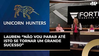 Empresa Fortë será o próximo unicórnio? | UNICORN HUNTERS