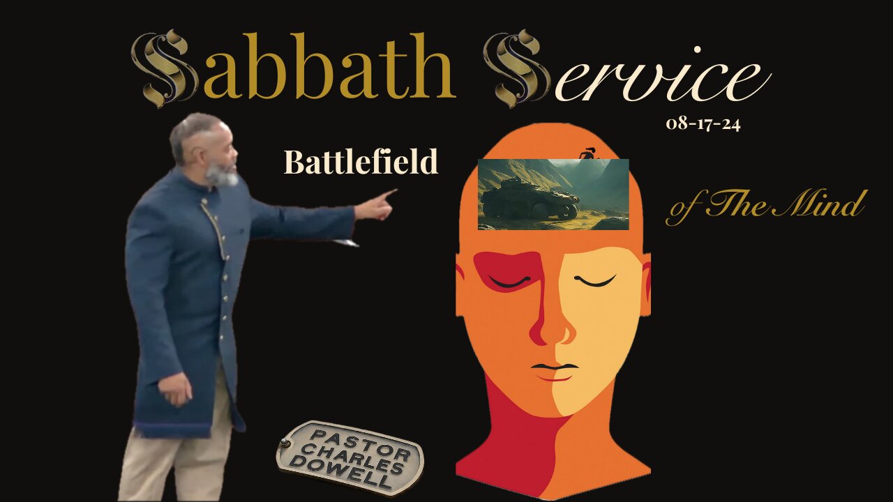 Sabbath Service 2024-08-17 | Battlefield of the Mind |