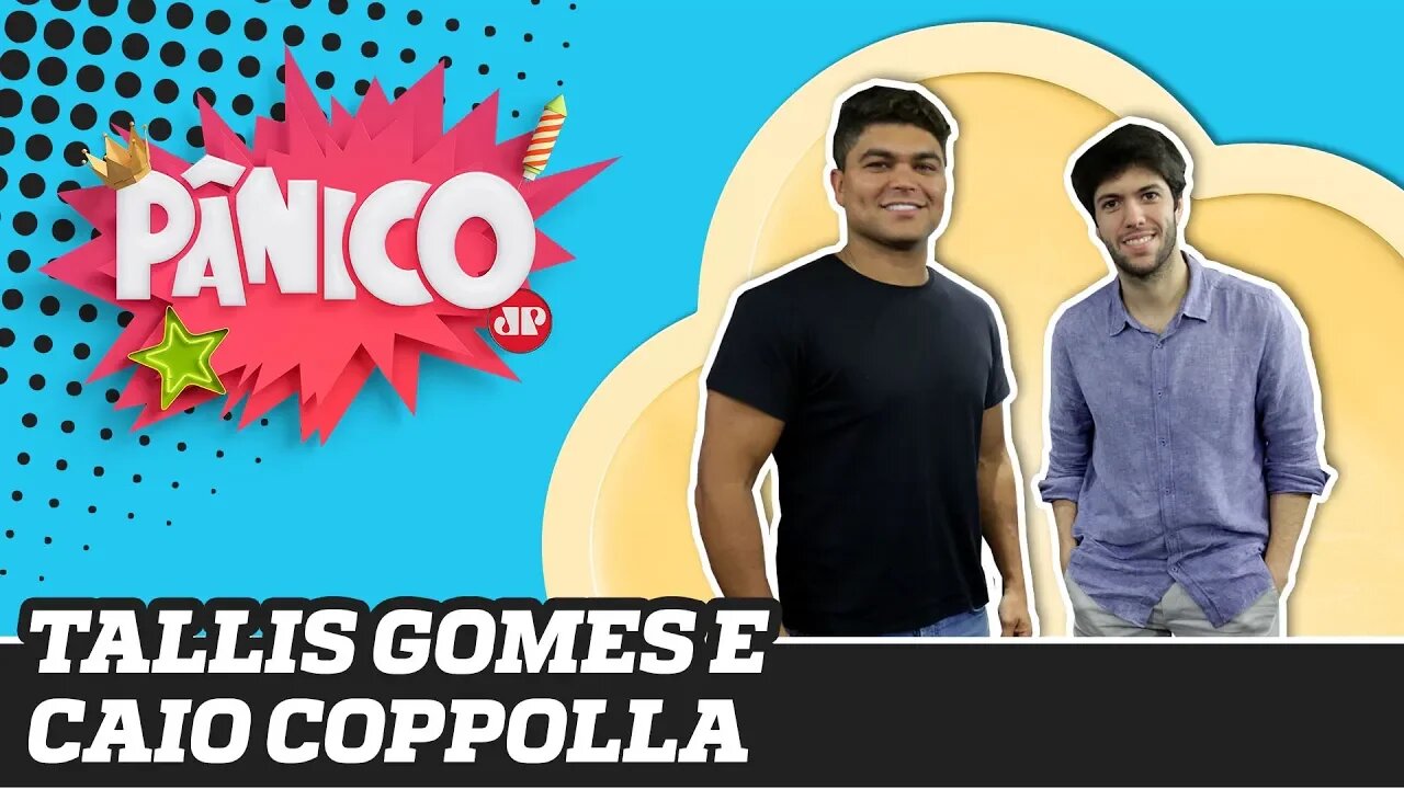 Tallis Gomes e Caio Coppolla - Pânico - 01/10/19