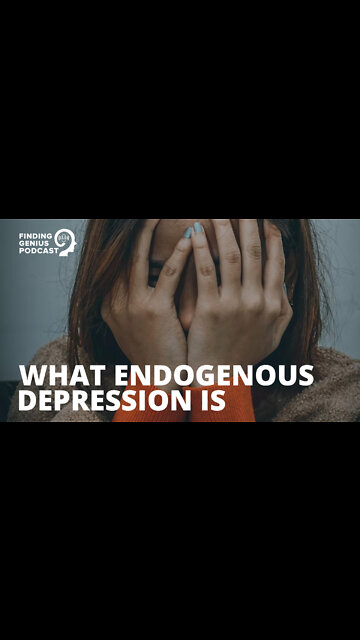 What Endogenous Depression Is #shorts