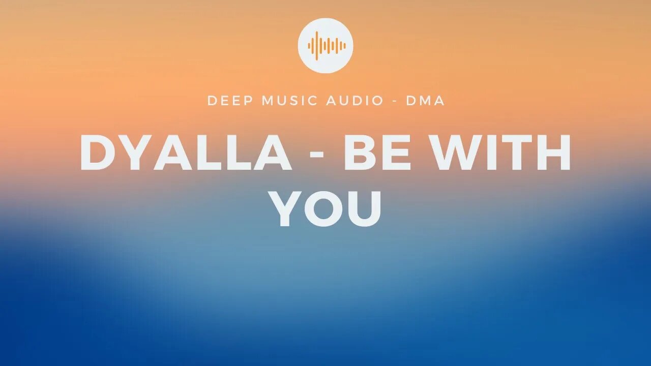 Dyalla: Be With You