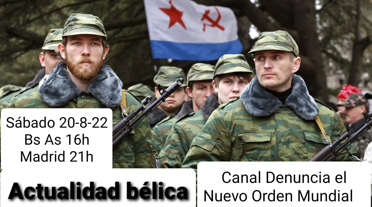 Actualidad bélica 20-8-22 / 🇺🇳 🇺🇸 🇷🇺 🇨🇳 🇬🇧