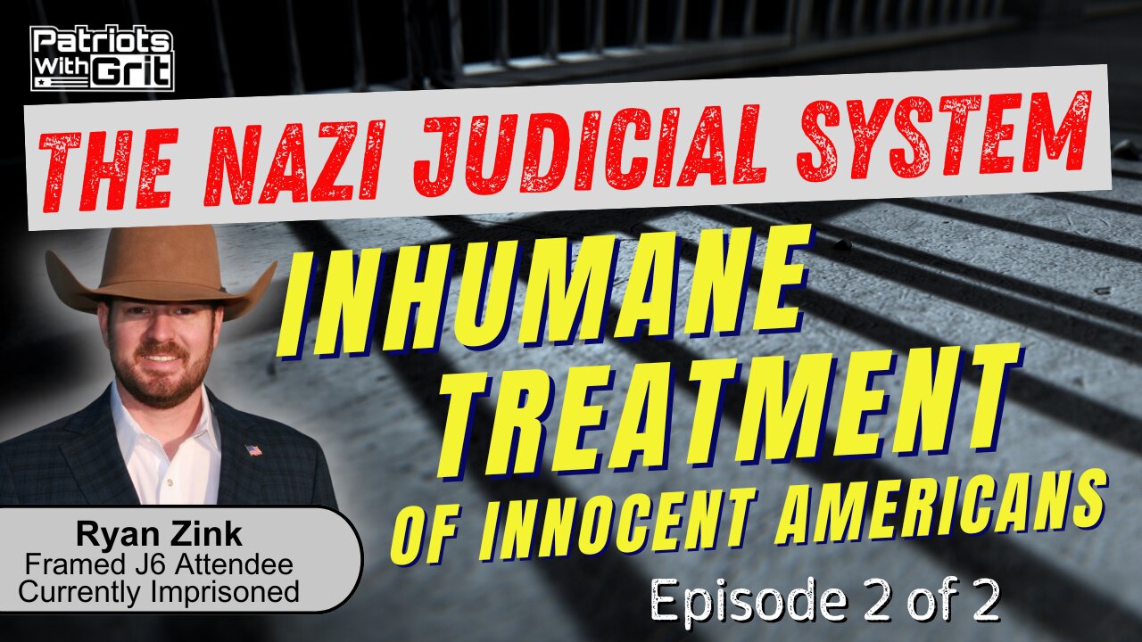 The Nazi Judicial System: Inhumane Treatment of Innocent Americans (Episode 2 0f 2) | Ryan and Jeff Zink