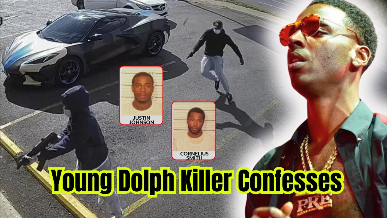 Man confesses to Young Dolph’s murder, providing testimony against accomplice.